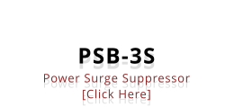 PSB-3S Power Surge Suppressor [Click Here]